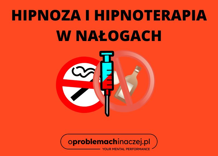 Hipnoza i Hipnoterapia w nałogach