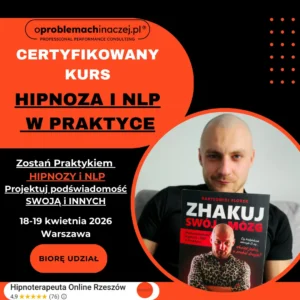 Certyfikowany Kurs: Hipnoza i NLP w Praktyce