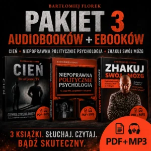 Cień + Niepoprawna Politycznie Psychologia + Zhakuj Swój Mózg - Audiobook+Ebook