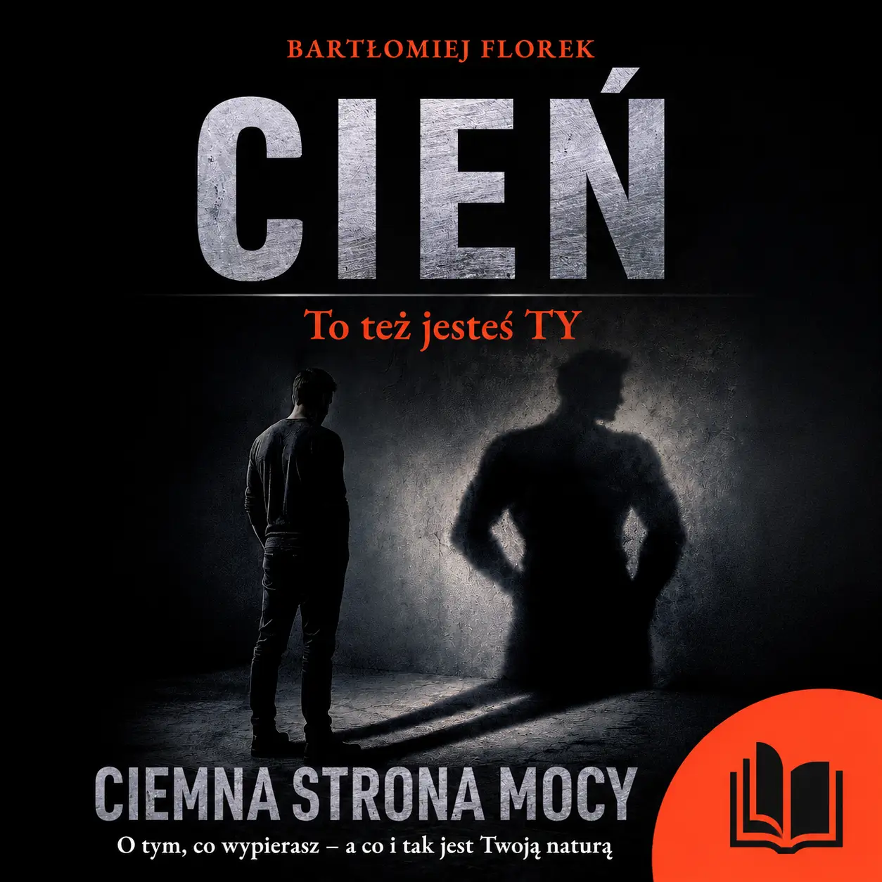 CIEŃ. To też jesteś TY. Ciemna strona MOCY - Książka Drukowana